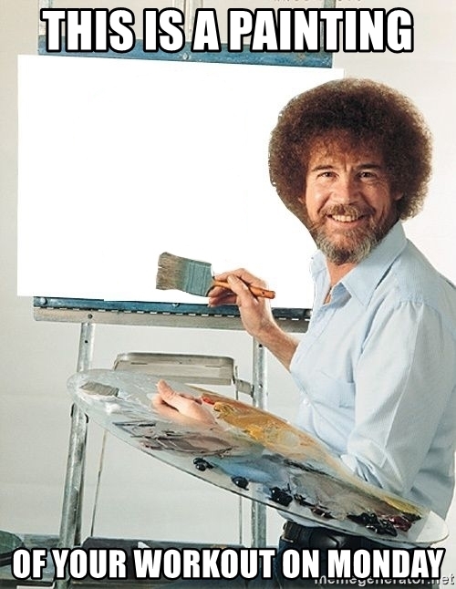 this-is-a-painting-of-your-workout-on-monday.jpg